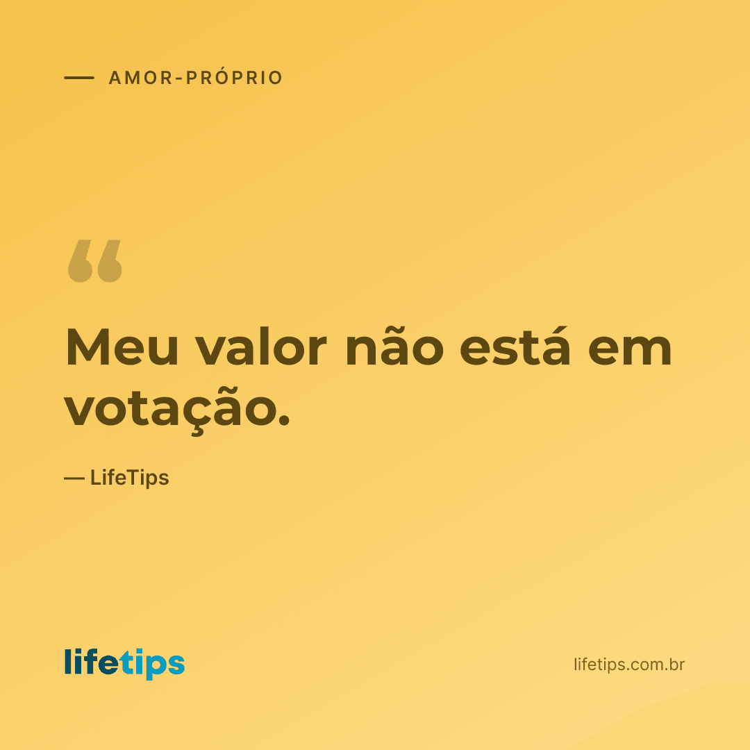 Meu valor não está em votação. — LifeTips